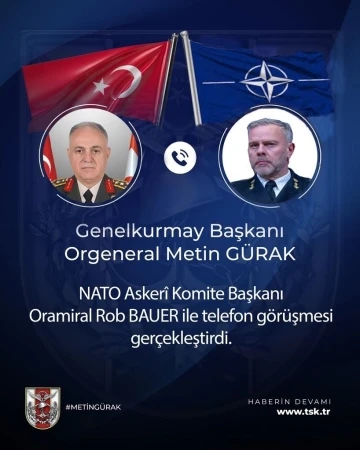 Genelkurmay Başkanı Gürak, NATO Askeri Komite Bakşanı Bauer ile görüştü
