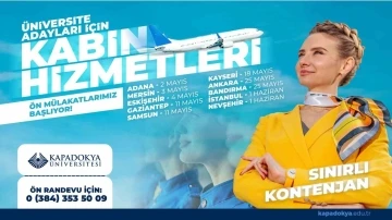 Kapadokya Üniversitesi kabin hizmetleri ön mülakatları başlıyor
