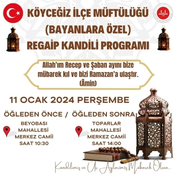 Köyceğiz’de Regaib Kandili özel programı yapılacak
