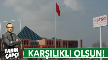 KARŞILIKLI OLSUN!