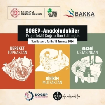 SOGEP Anadoludakiler programına ilişkin proje teklif çağrısı başladı
